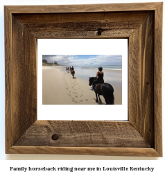 family horseback riding near me in Louisville, Kentucky